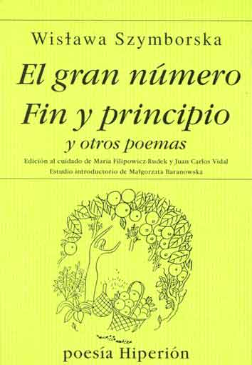 La polaca Wislawa Szymborska está triunfando en España con la edición de "El gran número. Fin y principio"